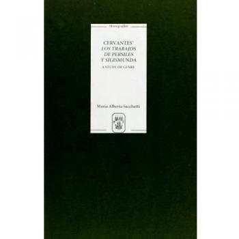 Cervantes' Los trabajos de Persiles y Sigismunda. A Study of Genre: 188