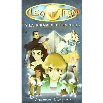 Leo Titan Y La Piramide De Espejo