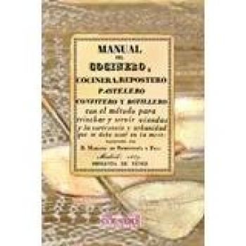 Manual del cocinero, cocinera, repostero, pastelero, confitero y botillero