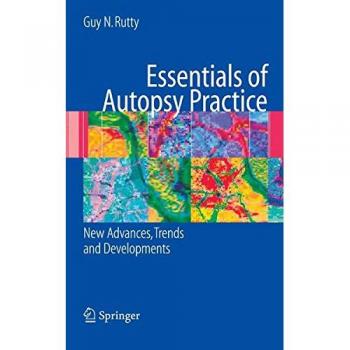 Essentials of Autopsy Practice: New Advances, Trends and Developments