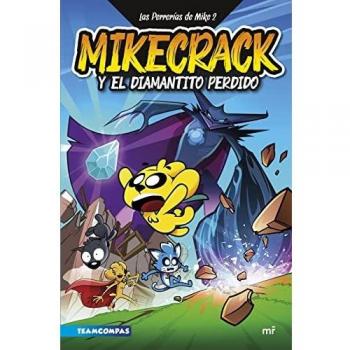 Las Perrerías de Mike 2. Mikecrack y el diamantito perdido (4You2