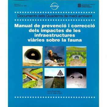 Manual de prevenció i correcció dels impactes de les infraestructures viàries sobre la fauna