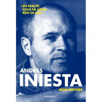 Biografía de Andrés Iniesta: Mi Historia - Edición Especial en Español