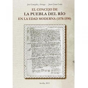 El Concejo de la Puebla del Río en la Edad Moderna