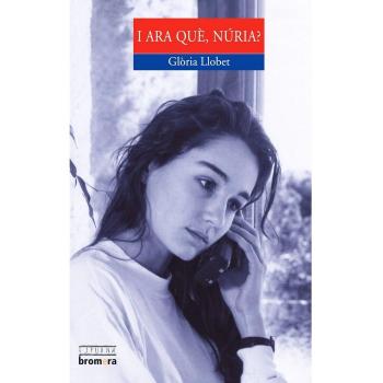 I ara què, Núria?: 19