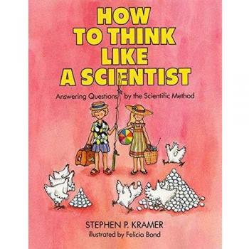 How to Think Like a Scientist: Answering Questions by the Scientific Method