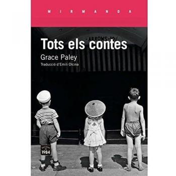 Tots els contes: 160 - Grace Paley