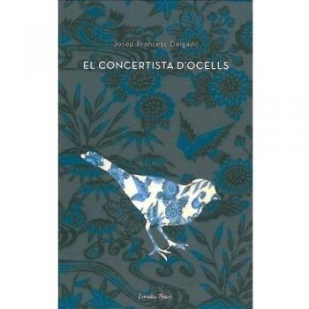 El concertista d'ocells: XXXVIII Premi Recull de Narració Joaquim Ruyra