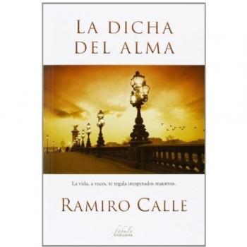 La dicha del alma - Ramiro Calle