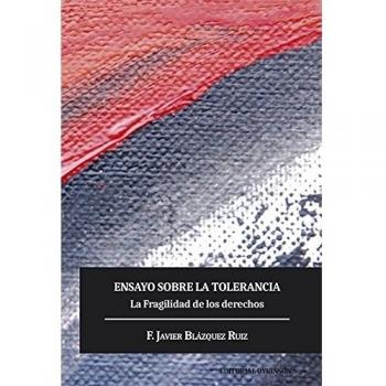 Ensayo sobre la tolerancia. La fragilidad de los derechos