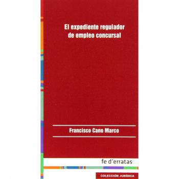 El Expediente Regulador De Empleo Concursal