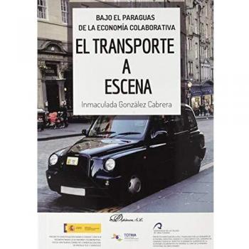 Bajo El Paraguas de La Economía Colaborativa.El transporte a Escena