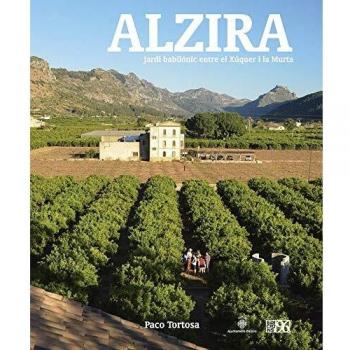 Alzira: Jardí babilònic entre el Xúquer i la Murta: 25