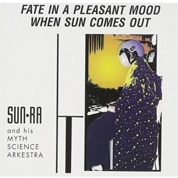 Fate In A Pleasant Mood When Sun Comes Out