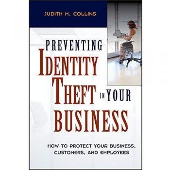Business Identity Theft Prevention Guide: Safeguarding Your Company, Clients, and Staff