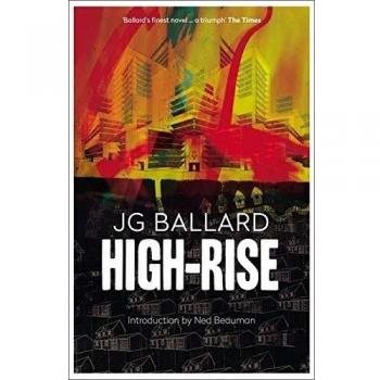 Libro High-Rise - novela de ciencia ficción distópica, autor J.G. Ballard, publicada en 1975, ambientada en un rascacielos moderno que se convierte en un microcosmos social; explora temas de