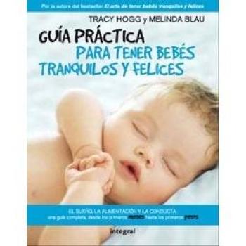 Guia para tener bebes tranquilos y felices