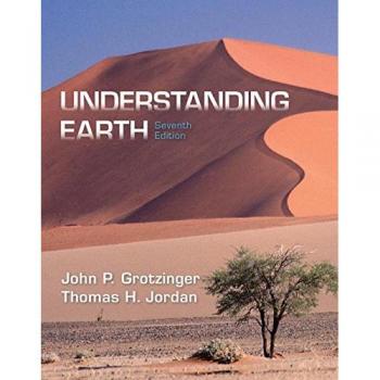 Understanding Earth: Seventh Edition