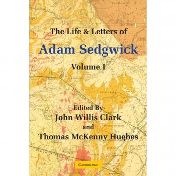 La Vida y Cartas de Adam Sedgwick: Tomo I