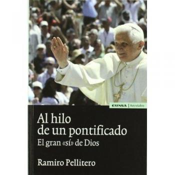 Al hilo de un pontificado: El gran sí de Dios