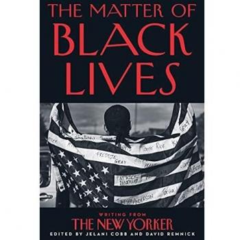 El Asunto de las Vidas Negras: Escritos de The New Yorker - Jelani Cobb