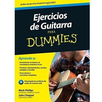 Ejercicios de guitarra para Dummies - Phillips Mark;chappell Jon