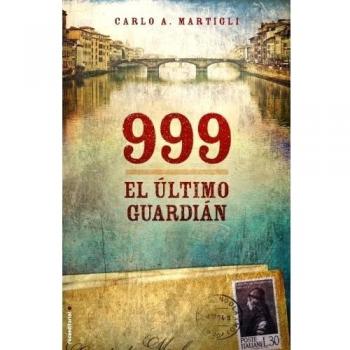 999 El Ultimo Guardian: El último guardián / The Last Guardian - Carlo A. Martigli