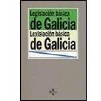 Legislacion basica de la comuniad autonoma de Galicia