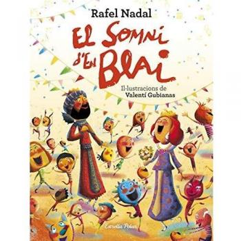El somni d'en Blai: Il·lustracions de Valentí Gubianas - Rafel Nadal
