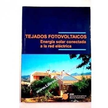 Tejados fotovoltaicos - energia solar conectada a la red electrica