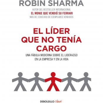 El Lider Que No Tenia El Carg - Robin sharma