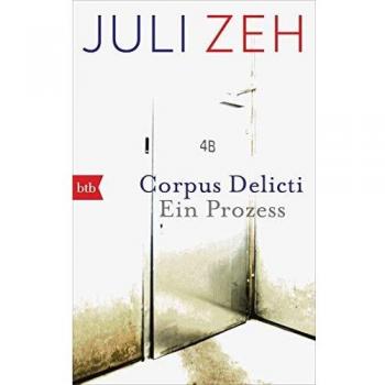 Corpus Delicti: A Novel by Juli Zeh - Paperback Edition