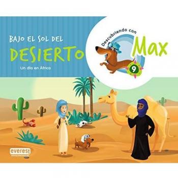 Descubriendo con Max 9. Bajo el sol del desierto. Libro del alumno.