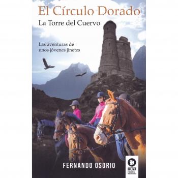 El Círculo Dorado: La Torre del Cuervo - Menéndez Osorio, Fernando