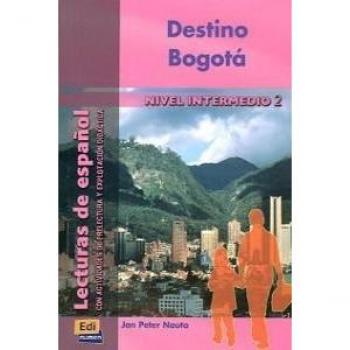 Destino Bogotá: Destino Bogota