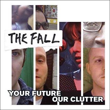 Your Future Our Clutter - LP Record by The Fall (UK Rock, 2010)