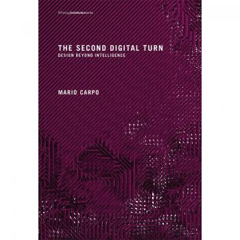 El Segundo Giro Digital: Diseño Más Allá de la Inteligencia (Escritura en Arquitectura)