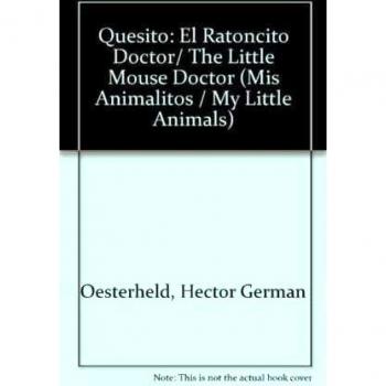 Quesito: El Ratoncito Doctor/ The Little Mouse Doctor