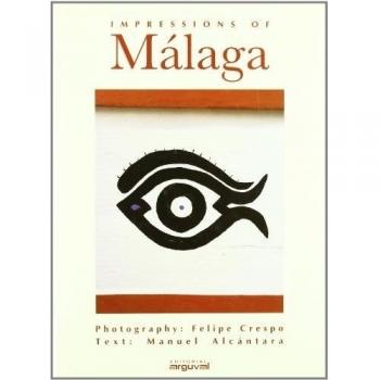 IMPRESIONES DE MÁLAGA