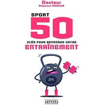 50 Keys to Rethink Your Training - Comprehensive Guide for Endurance and Performance Enhancement