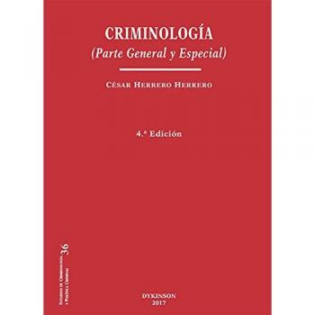 Criminología. Parte General y Especial