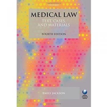 Medical Law: Text, Cases, and Materials 4/e