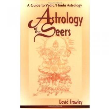 Astrology of the Seers: A Guide to Vedic/Hindu Astrology
