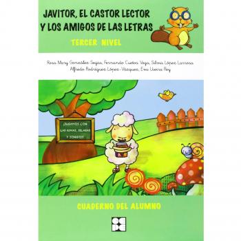 Javitor, El Castor Lector Y Los Amigos De Las Letras. Cuaderno. Nivel 3