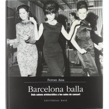 Barcelona balla: Dels salons aristocràtics a les sales de concert: 2 - Ferran Aisa I Pàmpols