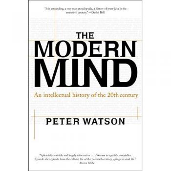 Modern Mind: An Intellectual History of the 20th Century