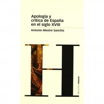 APOLOGÍA Y CRÍTICA DE ESPAÑA EN EL SIGLO XVIII: 7