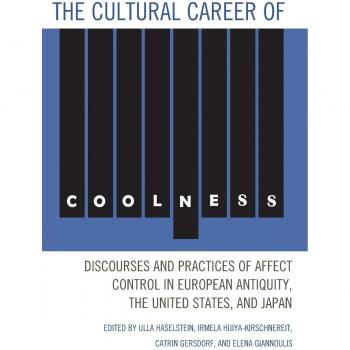 La carrera cultural de la frescura: Discursos y prácticas de control afectivo en la antigüedad europea, Estados Unidos y Japón