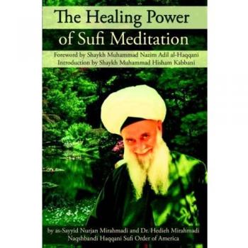 The Healing Power of Sufi Meditation