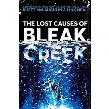 The Lost Causes of Bleak Creek: Hardcover Novel by Rhett McLaughlin